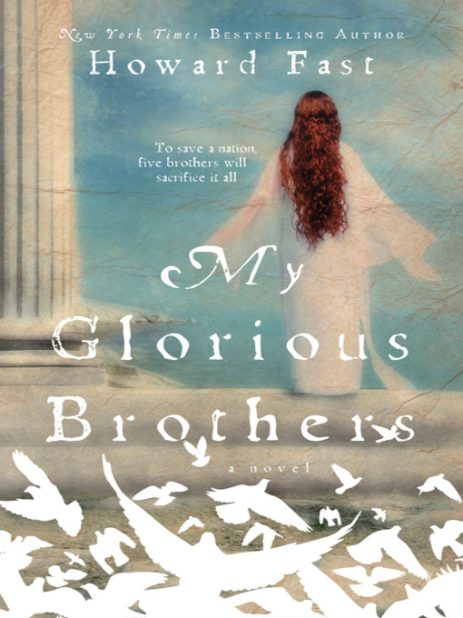 Title details for My Glorious Brothers by Howard Fast - Wait list